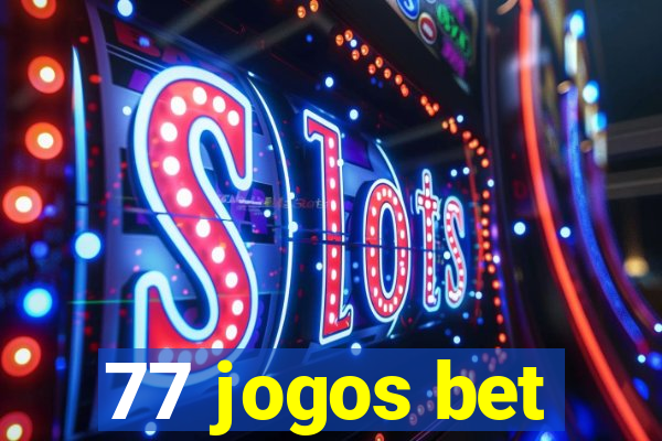 77 jogos bet